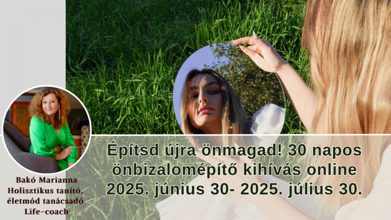 Építsd újra önmagad! Önbizalomépítő kihívás 30 nap