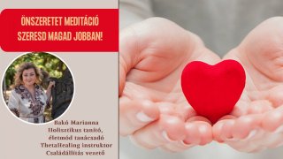 Önszeretet vezetett meditáció-Szeresd magad jobban