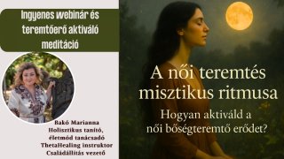 Női teremtés misztikus ritmusa ingyenes meditáció