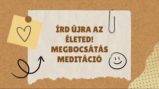 Megbocsátás meditáció