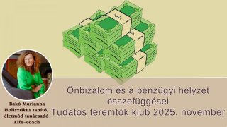Az önbizalom és a pénzügyi siker -Tudatos teremtők