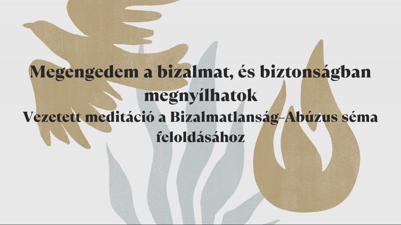 Megengedem a bizalmat meditáció