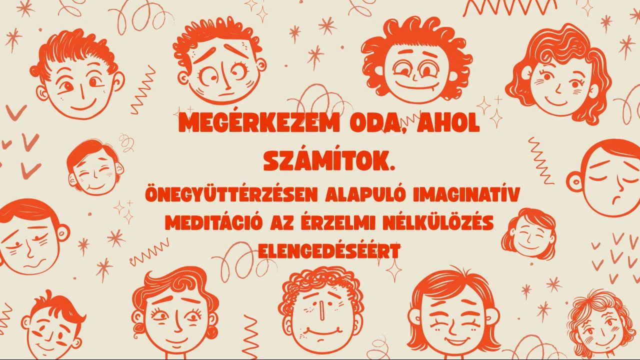 Megérkezem oda ahol számítok meditáció
