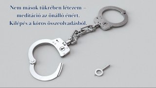 Nem mások tükrében létezem meditáció