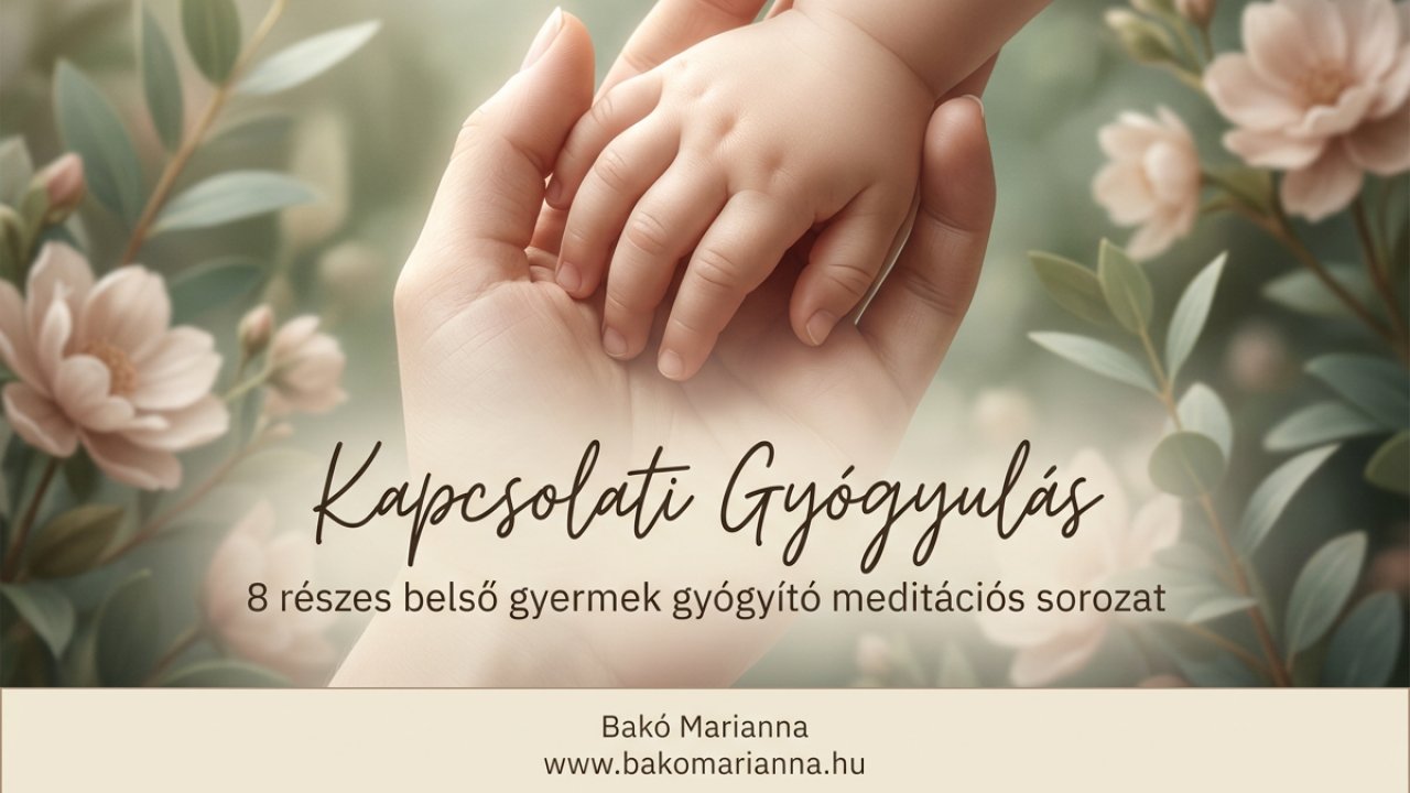 Kapcsolati gyógyulás -meditációs sorozat