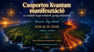 Csoportos Kvantum manifesztáció Hawairól