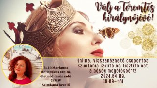 Válj a Teremtés királynőjévé - előadás és SOP