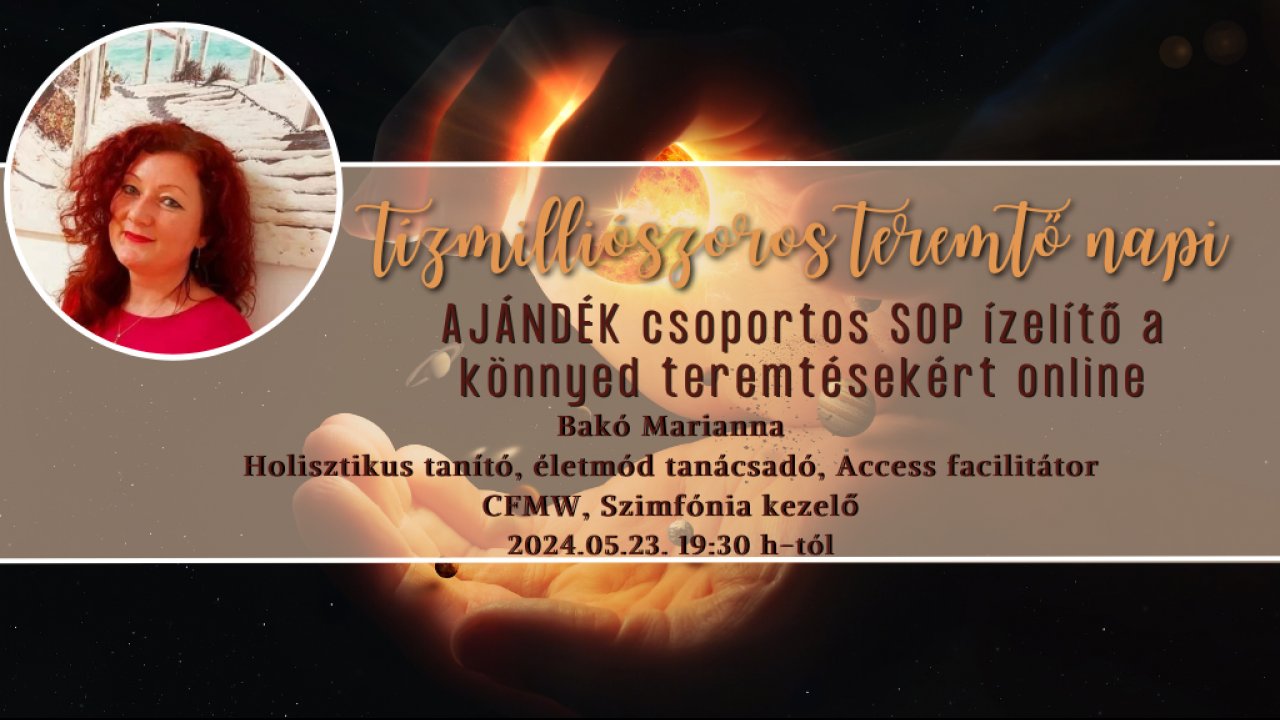Tízmilliószoros Teremtő nap SOP ingyenes meditáció