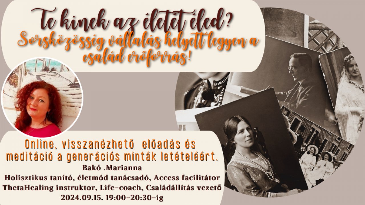 Kinek az életét éled? Online előadás és meditáció